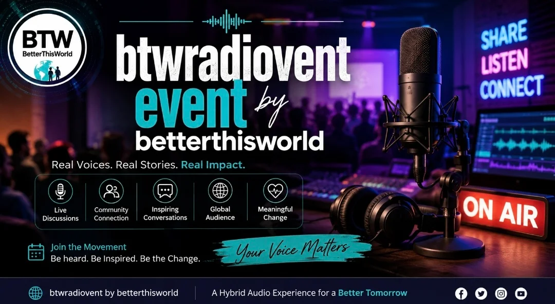 btwradiovent event by betterthisworld